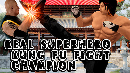 Baixar Real superhero kung fu fight champion para Android grátis.