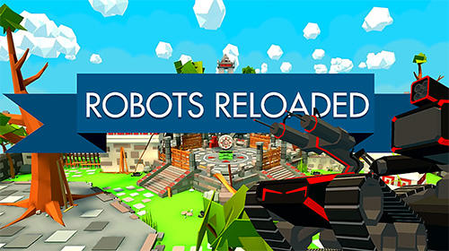 Baixar Robots reloaded para Android grátis.