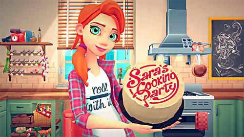 Baixar Sara's cooking party para Android grátis.