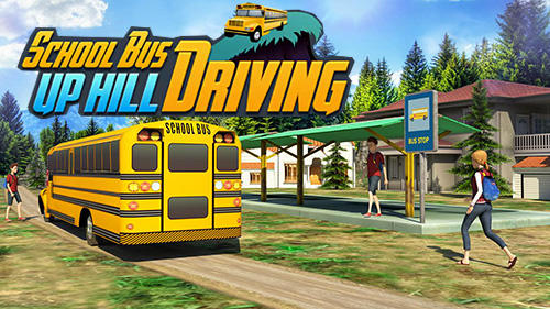 Baixar School bus: Up hill driving para Android grátis.