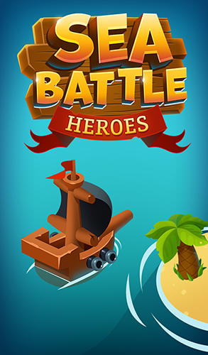 Sea battle: Heroes