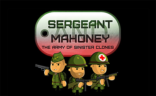 Baixar Sergeant Mahoney and the army of sinister clones para Android grátis.