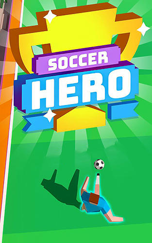 Baixar Soccer hero: Endless football run para Android grátis.