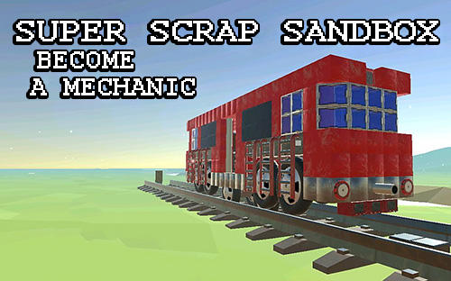 Baixar SSS: Super scrap sandbox. Become a mechanic para Android grátis.
