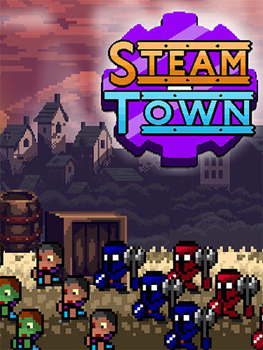 Steam town inc. Zombies and shelters. Steampunk RPG
