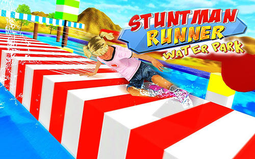 Baixar Stuntman runner water park 3D para Android grátis.