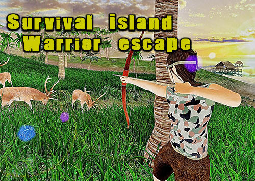 Baixar Survival island warrior escape para Android grátis.