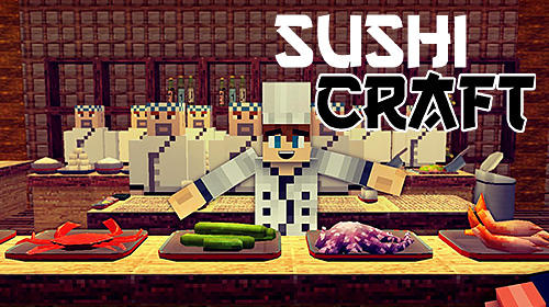 Baixar Sushi craft: Best cooking games. Food making chef para Android grátis.