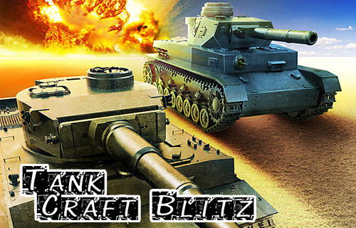 Baixar Tank craft blitz: World of panzer war machines para Android grátis.