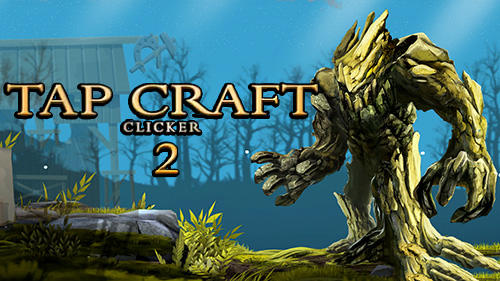 Tap craft 2: Clicker