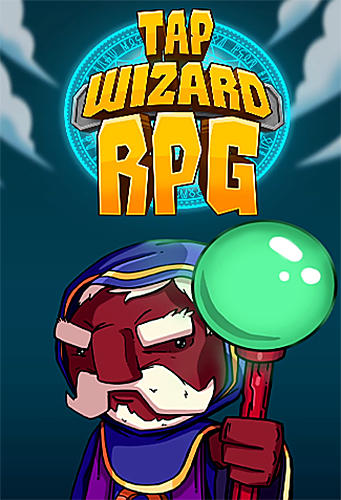Baixar Tap wizard RPG: Arcane quest para Android 4.0.3 grátis.