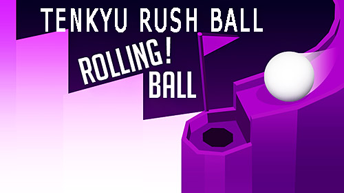 Baixar Tenkyu rush ball: Rolling ball 3D para Android grátis.