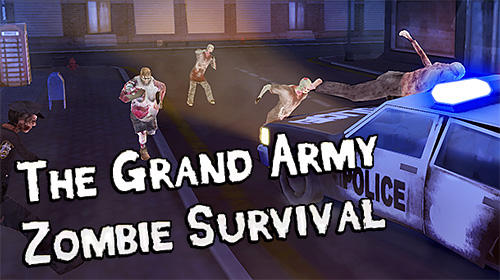 Baixar The grand army: Zombie survival para Android grátis.