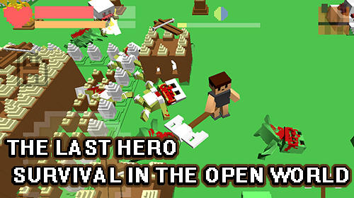 Baixar The last hero: Survival in the open world para Android grátis.
