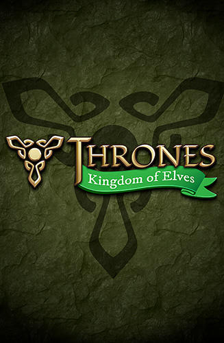 Baixar Thrones: Kingdom of elves. Medieval game para Android grátis.