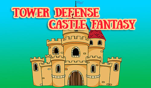 Baixar Tower defense: Castle fantasy TD para Android grátis.