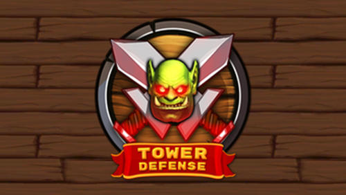 Tower defense: Defender of the kingdom TD