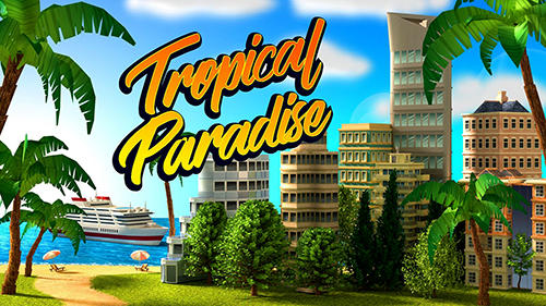 Baixar Tropical paradise: Town island. City building sim para Android grátis.