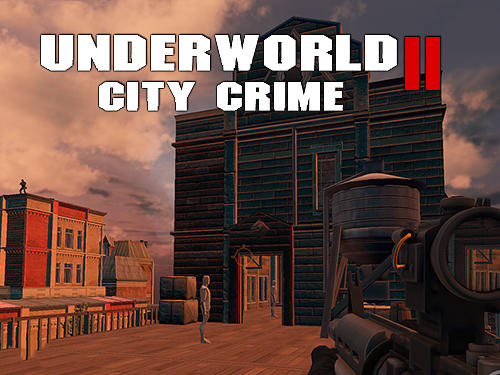 Baixar Underworld city crime 2: Mafia terror para Android grátis.