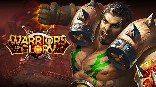 Baixar Warriors of glory para Android grátis.