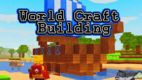 World craft building