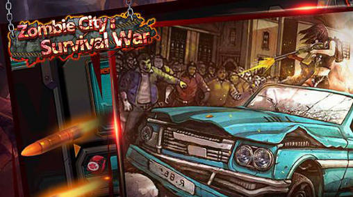 Baixar Zombie city: Survival war para Android grátis.