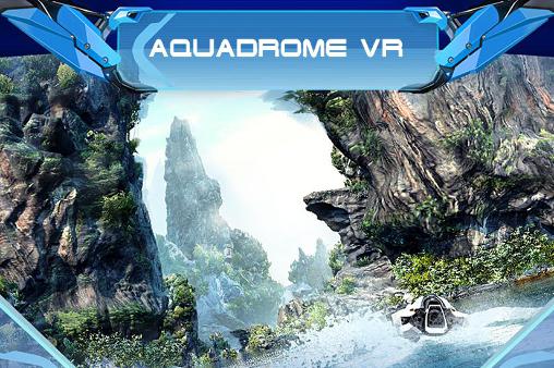 Baixar Aquadrome VR para Android 4.1 grátis.