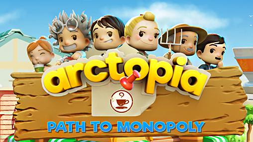 Arctopia: Caminho para o monopólio