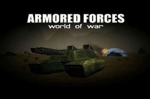 Forças blindadas: Mundo da guerra