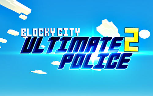 Cidade de blocos: Polícia inigualável 2