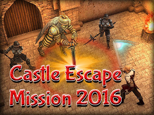 Fuga de Castelo: Missão 2016