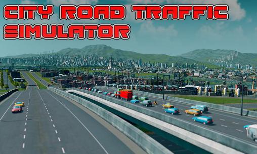 Baixar Simulador de tráfego rodoviário na cidade para Android 2.1 grátis.