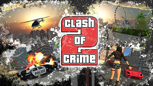 Baixar Confronto de criminosos: Guerra em uma cidade louca para Android grátis.