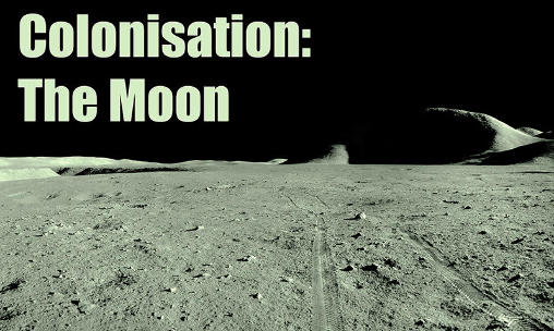 Colonização: a Lua