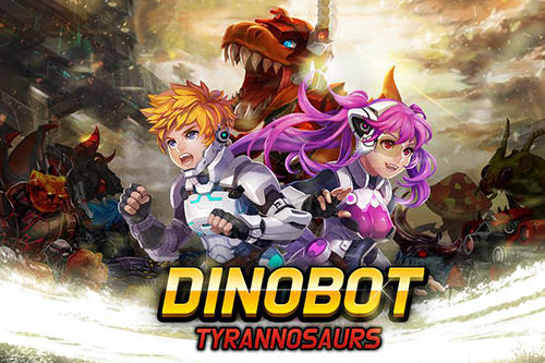 Baixar Dinobot: Tyrannosaurus para Android grátis.
