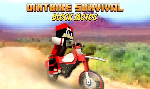 Sobrevivência de moto: Motos de blocos