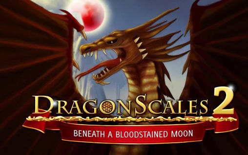 Baixar Escalas do dragão 2: Sob a lua sangrenta para Android grátis.