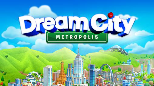 Baixar Cidade dos Sonhos: Metrópole para Android grátis.