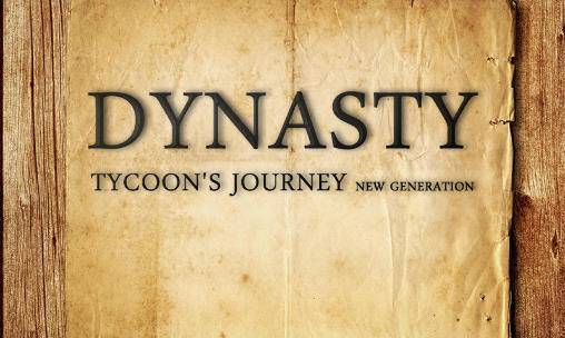 Dinastia: A jornada de magnata. Nova geração 