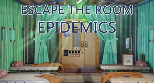 Fuga do quarto: Epidemias