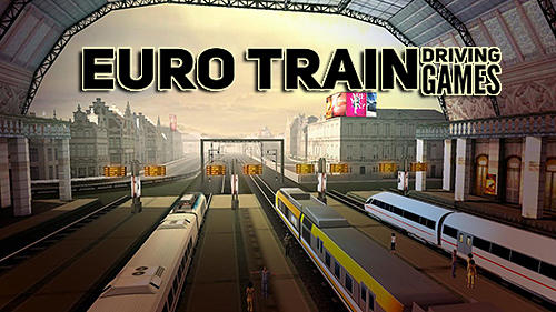 Baixar Euro trem: Jogo de condução para Android grátis.
