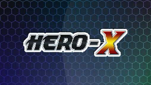 Baixar Herói-X para Android 2.2 grátis.