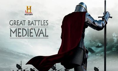 Baixar HISTÓRIA. Grandes Batalhas: Medieval para Android grátis.