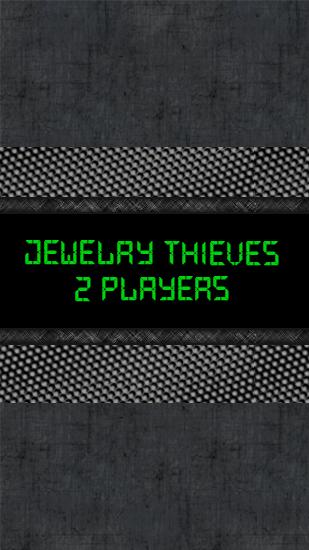 Ladrões de jóias: 2 jogadores