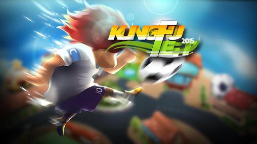 Baixar Kung fu pés: Futebol final para Android grátis.