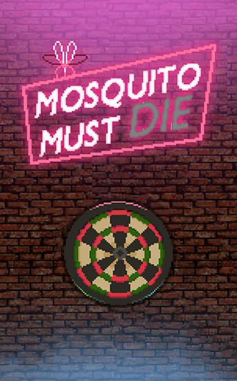 Mosquito deve morrer