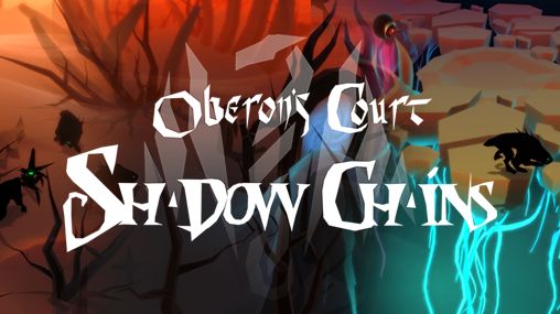 Tribunal de Oberon: Cadeias de sombra