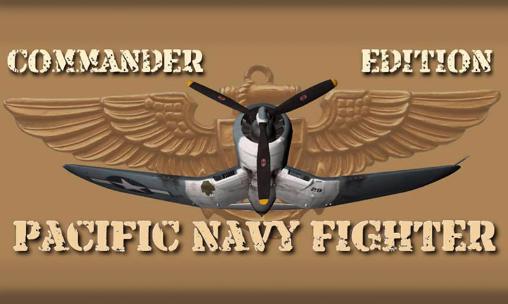 Baixar Lutador da Marinha do Pacífico: Edição do comandante  para Android grátis.