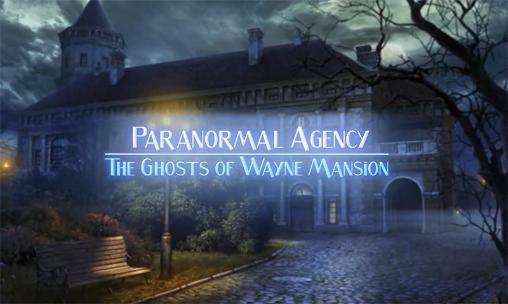 Agência paranormal 2: Os fantasmas da mansão de Wayne