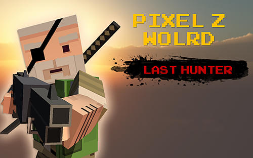 Mundo Z de pixel: Último caçador